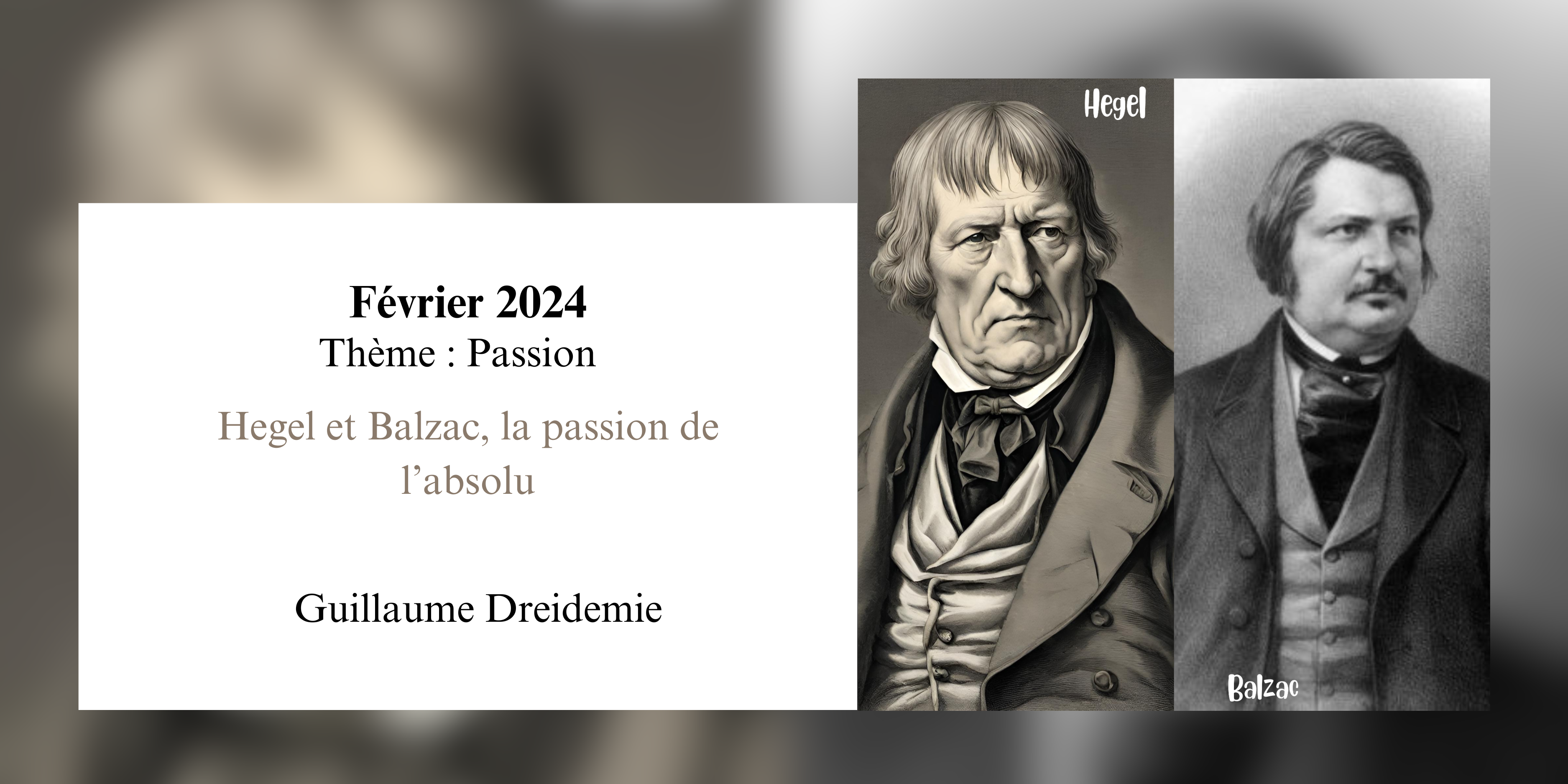 Hegel et Balzac, la passion de l’absolu