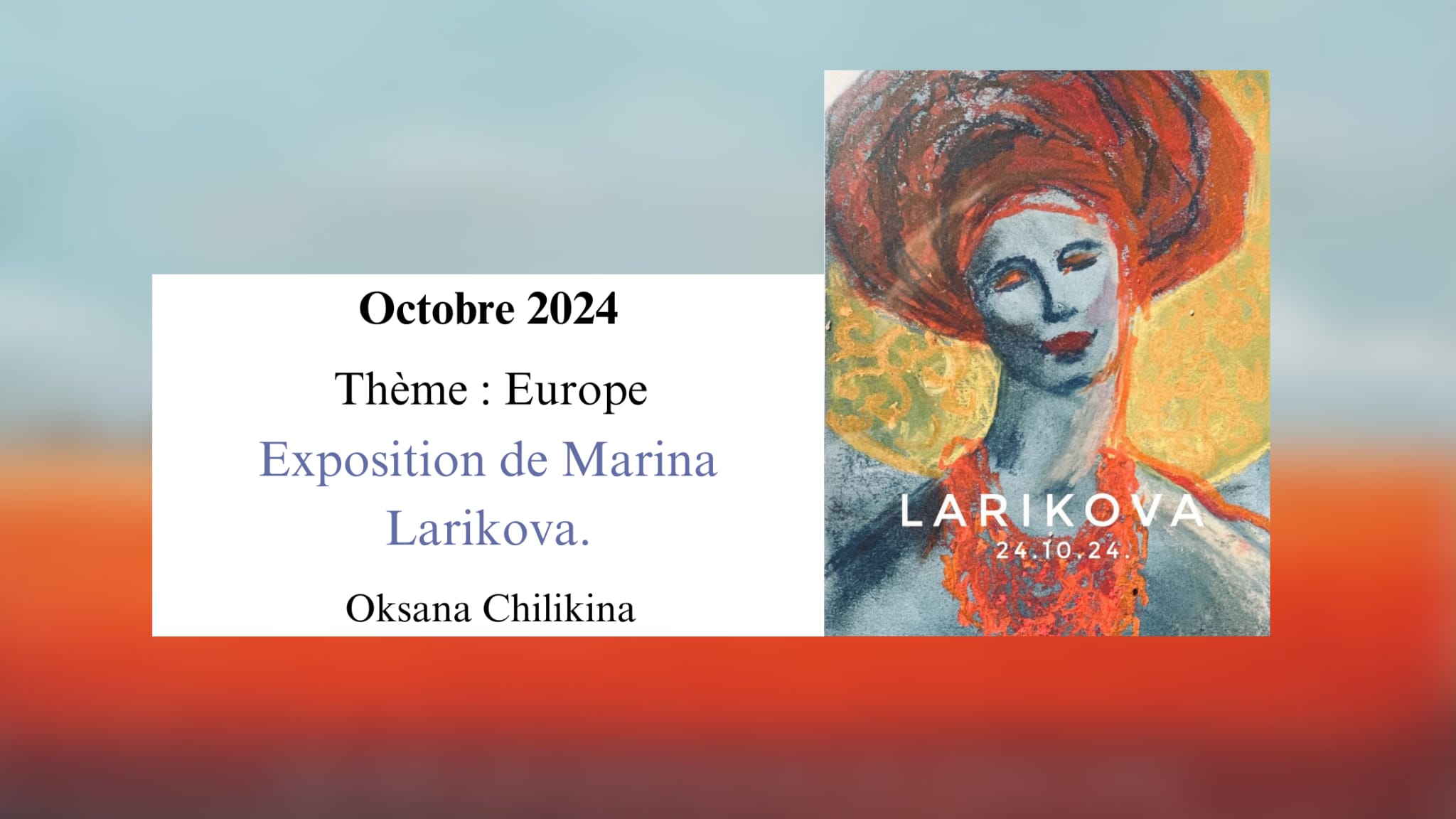 Exposition de Marina Larikova.