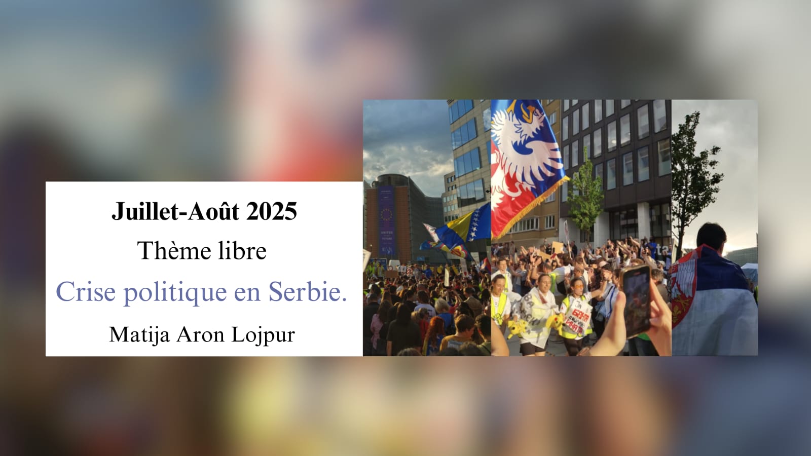Crise politique en Serbie : La contestation menée par la jeunesse contre un régime personnel, réactions internationales et perspectives.