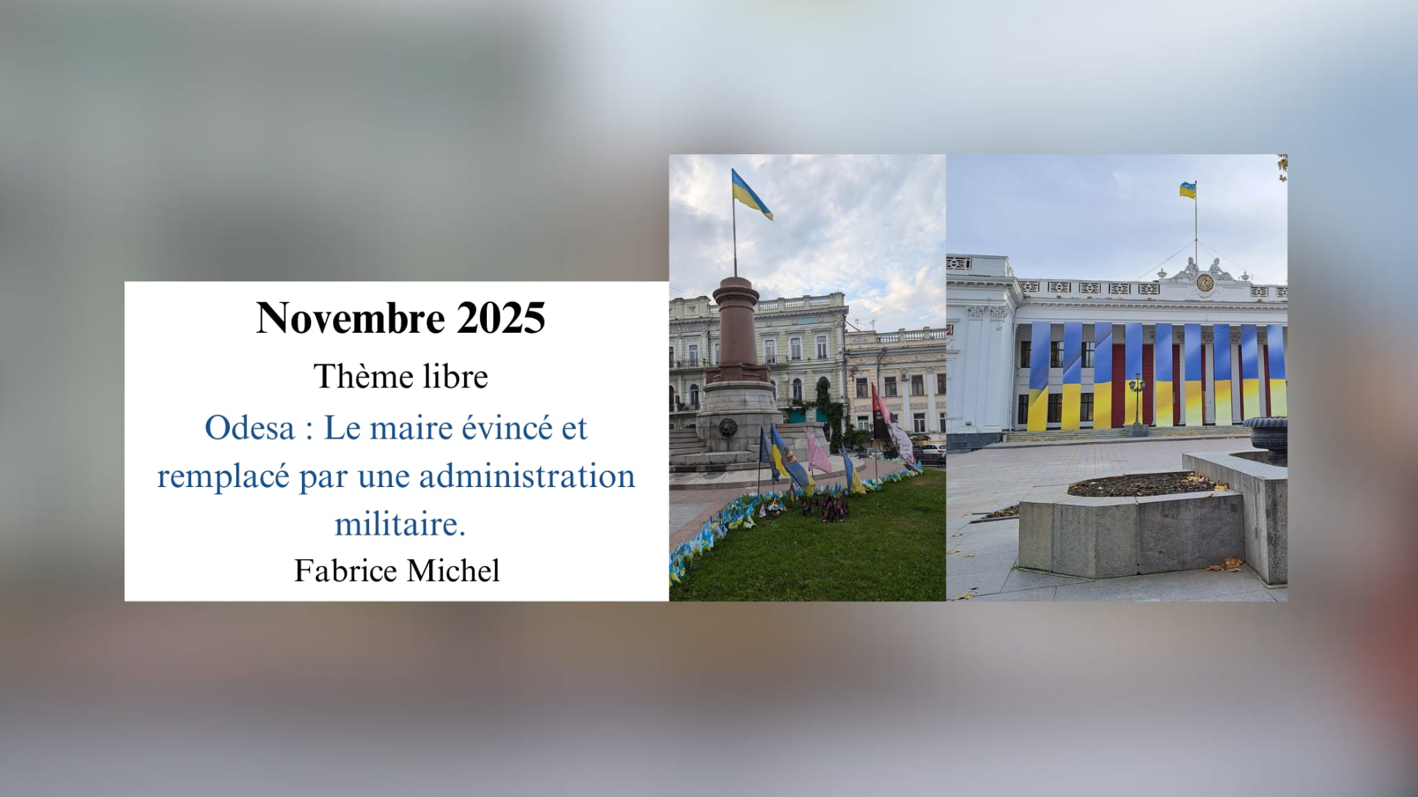 Odesa : Le maire évincé et remplacé par une administration militaire.