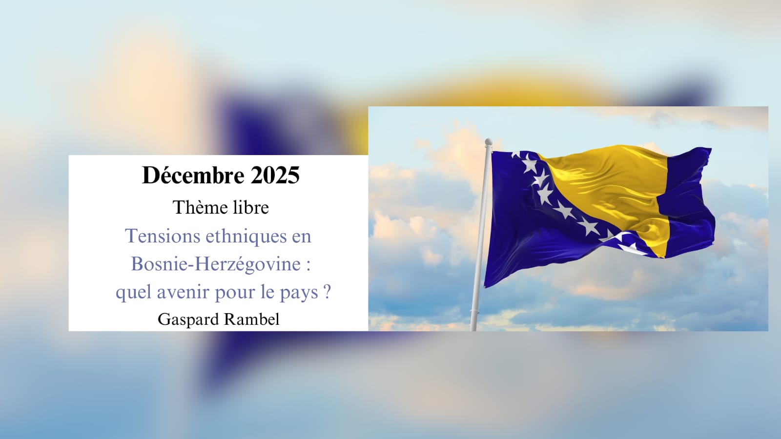 Tensions ethniques en Bosnie-Herzégovine, quel avenir pour le pays ?