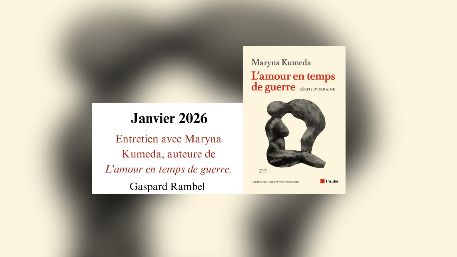 Entretien avec Maryna Kumeda, auteure de L’amour en temps de guerre.